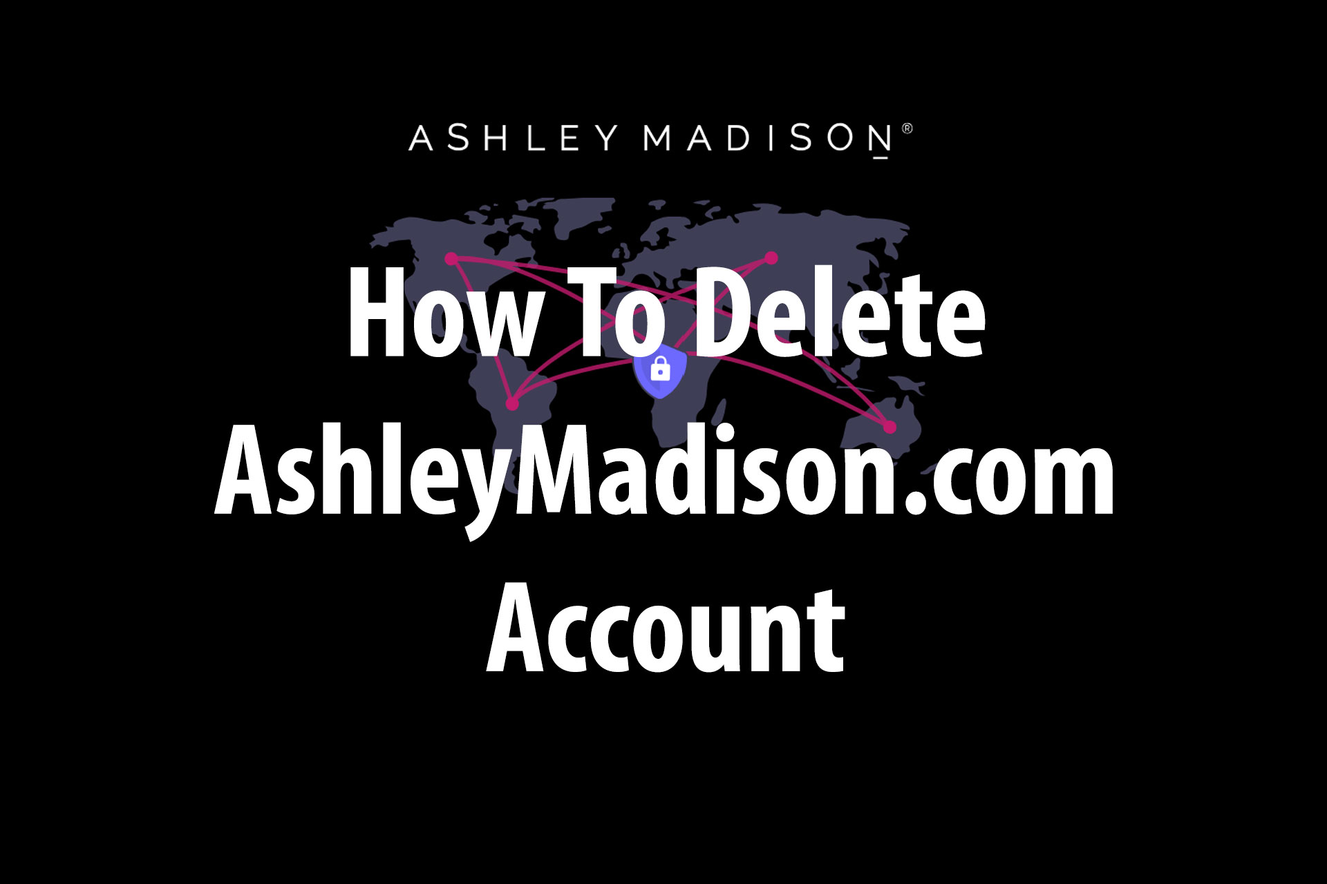 how to delete ashley madison